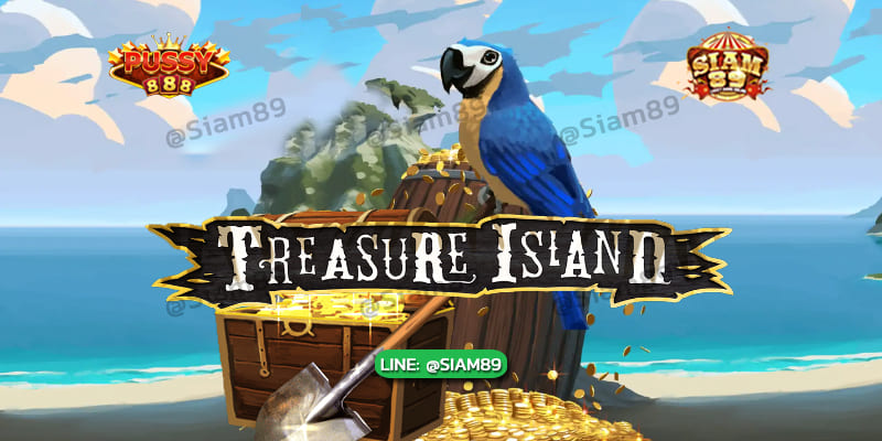 รีวิวเกม Treasure Island pussy888