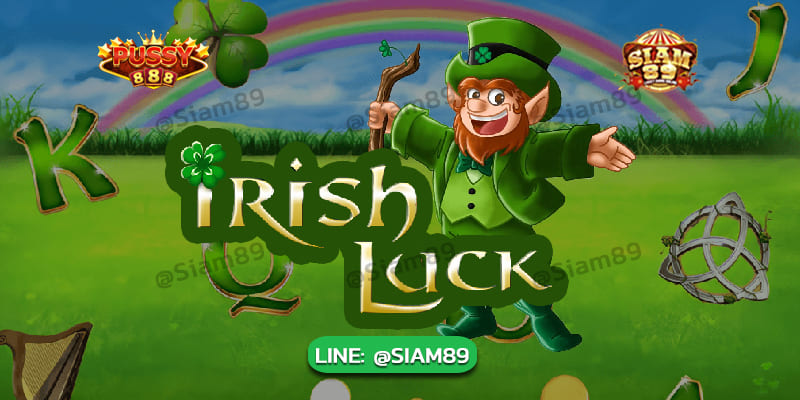 รีวิวเกม Irish Luck Pussy888
