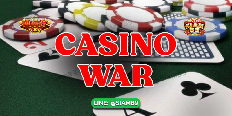 รีวิวเกม Casino war Pussy888